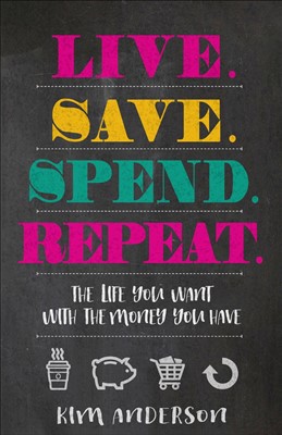 Live...Save...Spend...Repeat (Paperback)