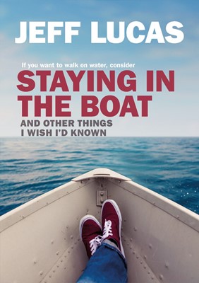 Staying in the Boat (Paperback)