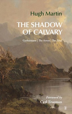 The Shadow Of Calvary (Paperback)