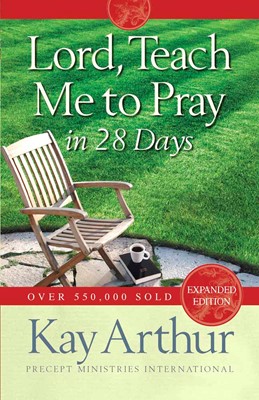 Lord, Teach Me To Pray In 28 Days (Paperback)