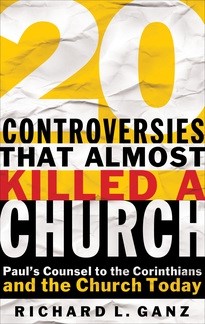 20 Controversies That Almost Killed A Church (Paperback)