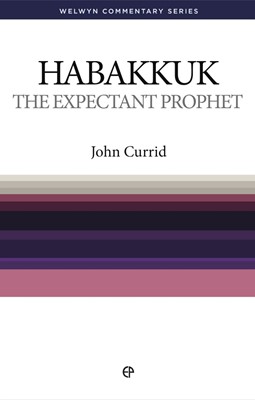 The Expectant Prophet - Habakkuk Simply Explained (Paperback)