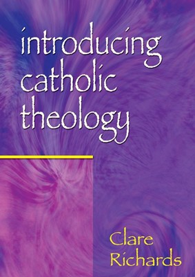 Introducing Catholic Theology (Paperback)