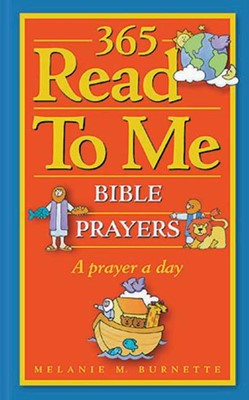 365 Read-To-Me Prayers For Children (Hard Cover)