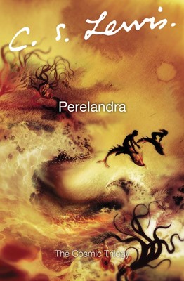 The Cosmic Trilogy: Book 2 Perelandra (Paperback)