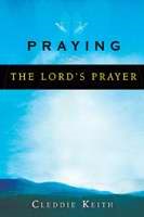 Praying The Lord's Prayer (Paperback)