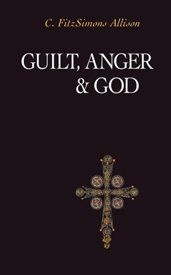 Guilt, Anger, and God (Paperback)