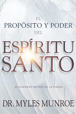 El propósito y el poder del Espíritu Santo (Paperback)