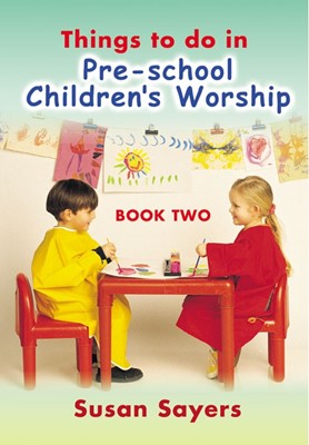 Things to Do in Pre-School Children's Worship Book 2 (Paperback)