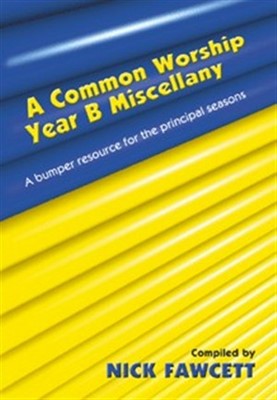 Common Worship Miscellany Year B, A (Paperback)