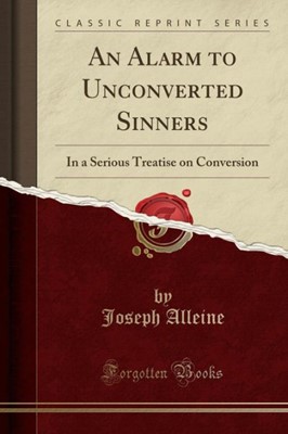 An Alarm to Unconverted Sinners (Paperback)