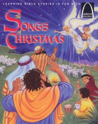 Songs of Christmas, The (Arch Books) (Paperback)