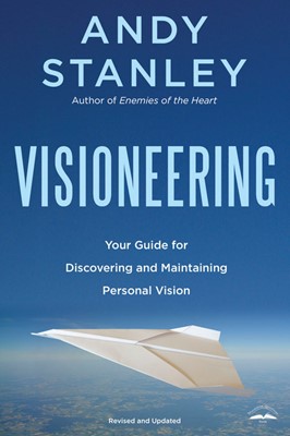 Visioneering: God's Blueprint For Developing & Maintaining (Paperback)