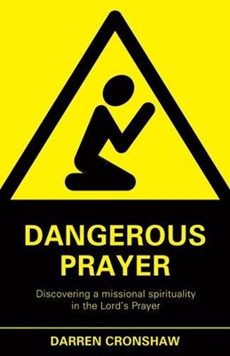 Dangerous Prayer (Paperback)