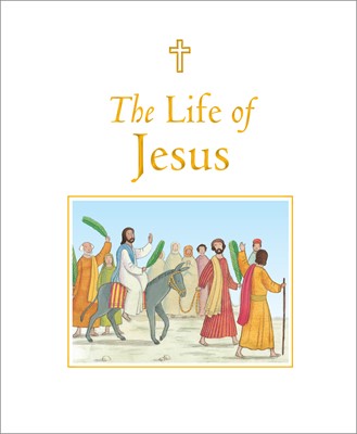 The Life Of Jesus (Hard Cover)