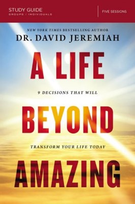 Life Beyond Amazing Study Guide, A (Paperback)