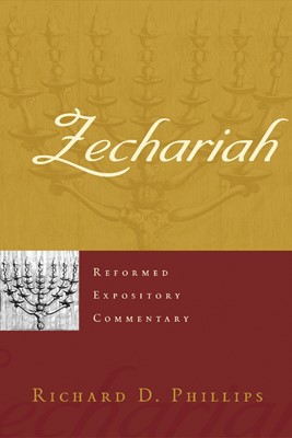 Reformed Expository Commentary: Zechariah (Hard Cover)