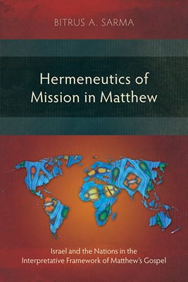 Hermeneutics of Mission in Matthew (Paperback)