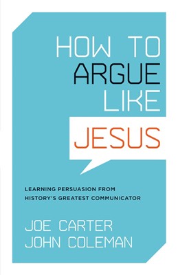 How To Argue Like Jesus (Paperback)