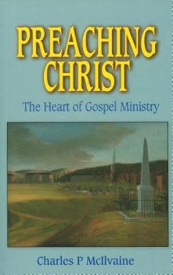 Preaching Christ (Paperback)