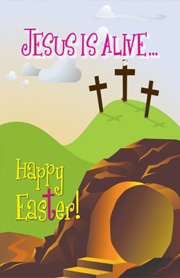 Jesus Is Alive.. Happy Easter (Pamphlet)