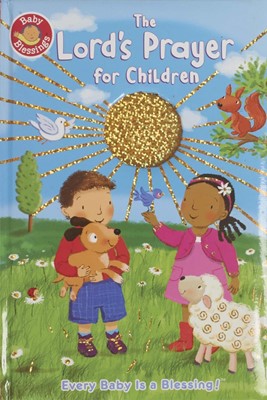The Lord's Prayer For Children (Board Book)