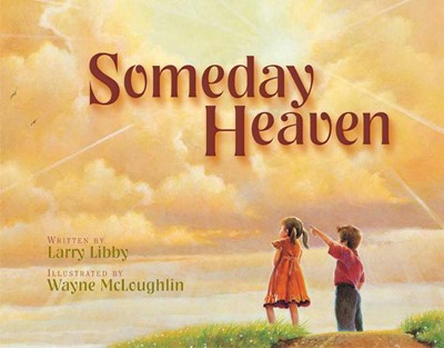 Someday Heaven (Hard Cover)