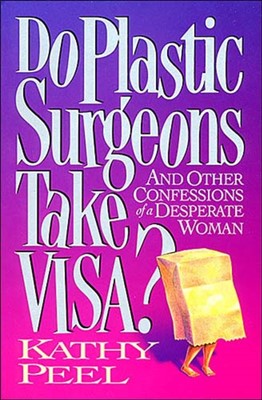 Do Plastic Surgeons Take Visa? (Paperback)