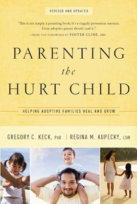 Parenting the Hurt Child (Paperback)