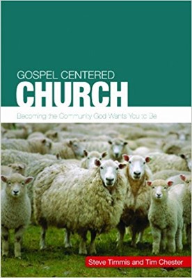 Gospel Centered Church (Paperback)