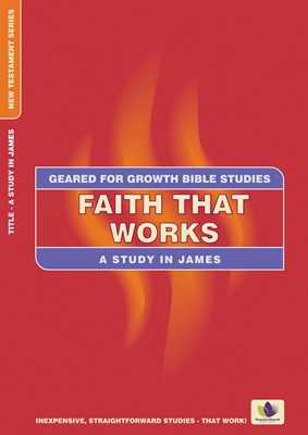 Geared for Growth: Faith That Works (Paperback)