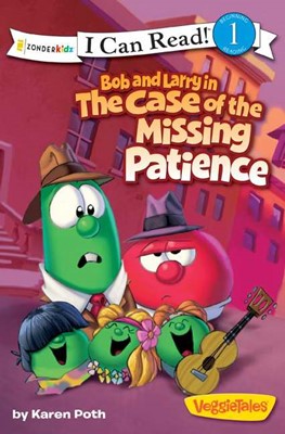 Bob And Larry In The Case Of The Missing Patience (Paperback)