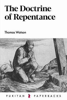 The Doctrine of Repentance (Paperback)
