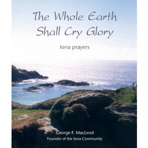 The Whole Earth Shall Cry Glory (Paperback)
