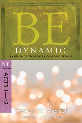 Be Dynamic (Acts 1-12) (Paperback)