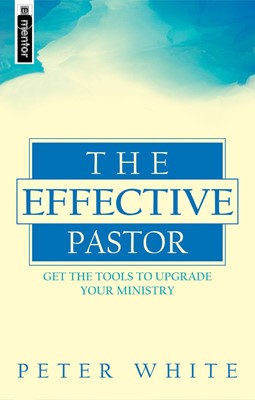 The Effective Pastor (Paperback)