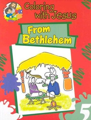 From Bethlehem Coloring Book (Paperback)