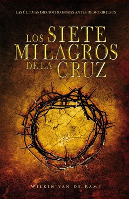 Los Siete Milagros de la Cruz (Paperback)