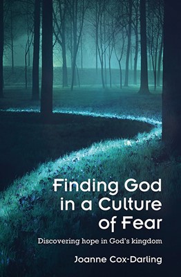 Finding God in a Culture of Fear (Paperback)