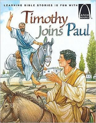 Timothy Joins Paul (Arch Books) (Paperback)