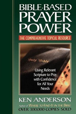 Bible-Based Prayer Power (Paperback)