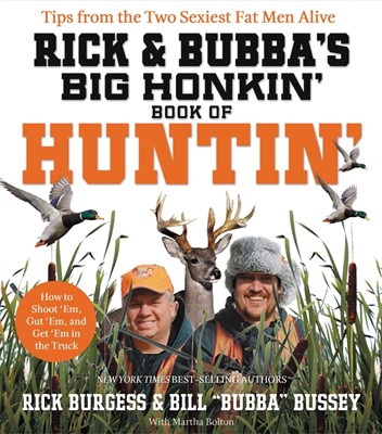 Rick and Bubba's Big Honkin' Book of Huntin' (Paperback)