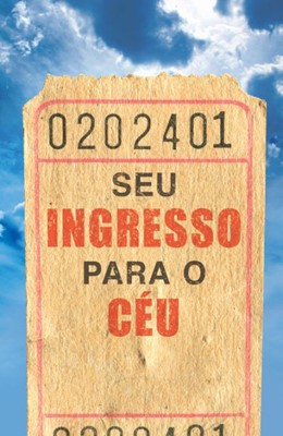 Your Ticket To Heaven (Portuguese) (Pack Of 25) (Tracts)