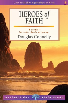 Lifebuilder: Heroes Of Faith (Paperback)