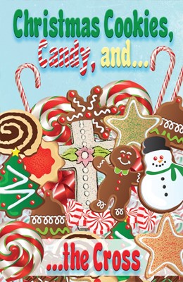 Christmas Cookies, Candy, And The Cross (Pack Of 25) (Tracts)