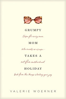 Grumpy Mom Takes a Holiday (Paperback)