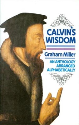 Calvin's Wisdom (Cloth-Bound)