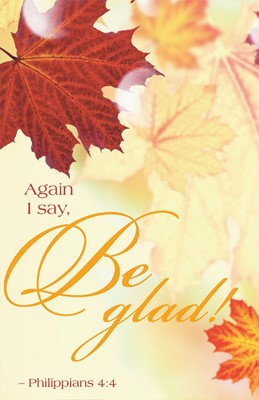 Be Glad Thanksgiving Bulletin (Pkg of 50) (Bulletin)