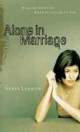 Alone In Marriage (Paperback)