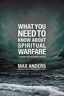 What You Need To Know About Spiritual Warfare (Paperback)